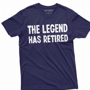 Men&#39;s retirement T-shirt Legend has retired Work occupation Job Tee shirt Grandpa Grandma Dad mom Retiree gift Shirt