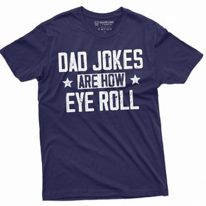 Men&#39;s Funny dad jokes T-shirt how eye roll funny dad joke Mens gift father Daddy Dad Gift Shirt gift from son daughter tee shirt
