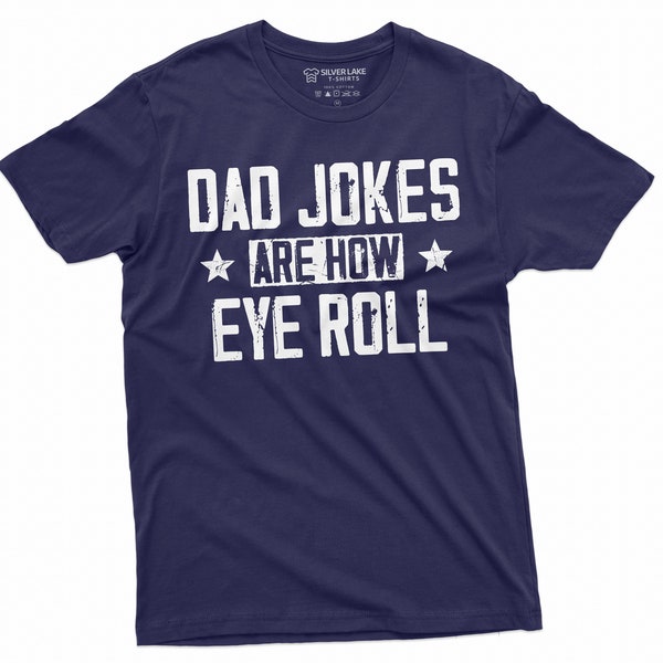 Men's Funny dad jokes T-shirt how eye roll funny dad joke Mens gift father Daddy Dad Gift Shirt gift from son daughter tee shirt