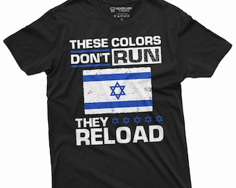 Men&#39;s Israel T-shirt These colors don&#39;t run Israeli flag patriotic tee IDF Israeli army tee shirt