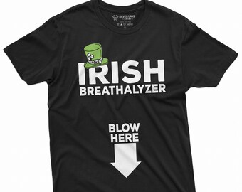 St Patrick&#39;s Day Irish Breatalyzer blow here adult humor T-shirt inappropriate funny Saint Patrick&#39;s Tee Shirt Parade tee