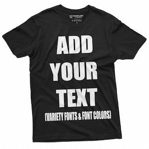 Lägg till din text Anpassad t-shirt Herr anpassningsbar t-shirt Personlig t-shirt