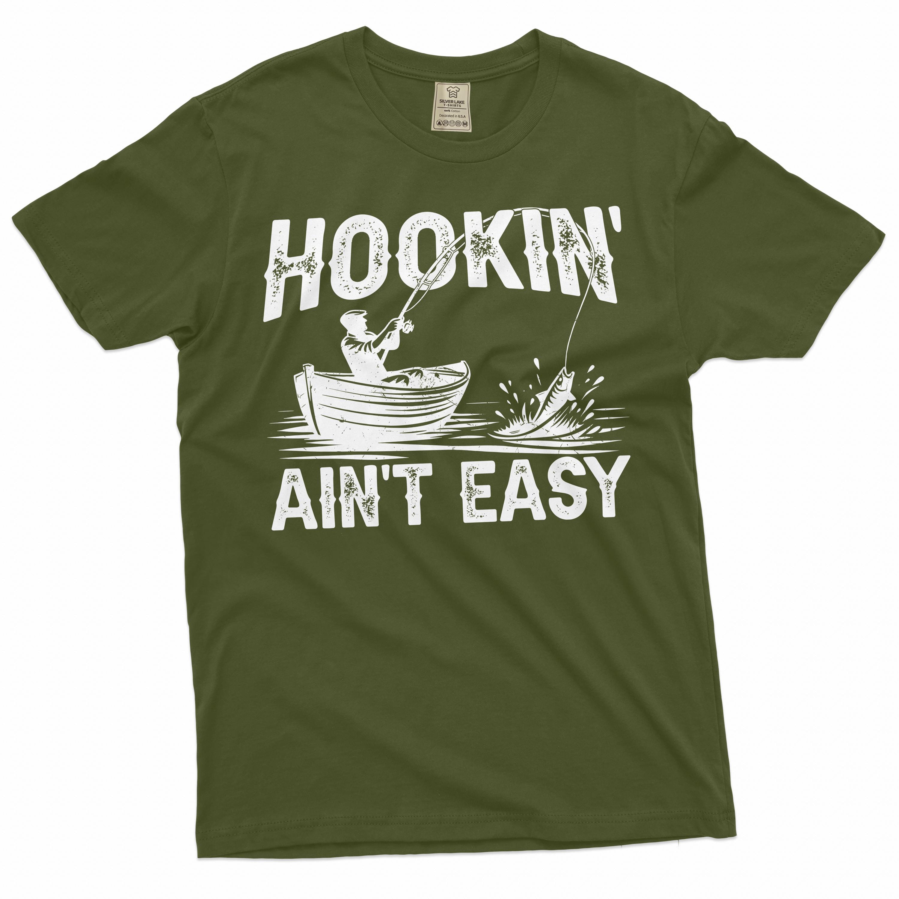 Fishing Humor Men Women Papa Dad T-Shirt Hookin Ain't Easy Fishing Humor Men Women Papa Dad T-Shirt Hookin Ain't Easy