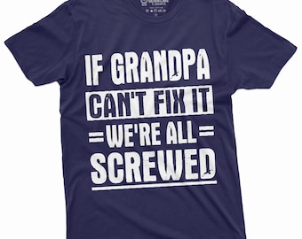 Men's Grandpa Fix It Funny Shirt Gift for grandfather Birthday Anniversary father's day Shirts Ideas For Him Humor Saying Tee