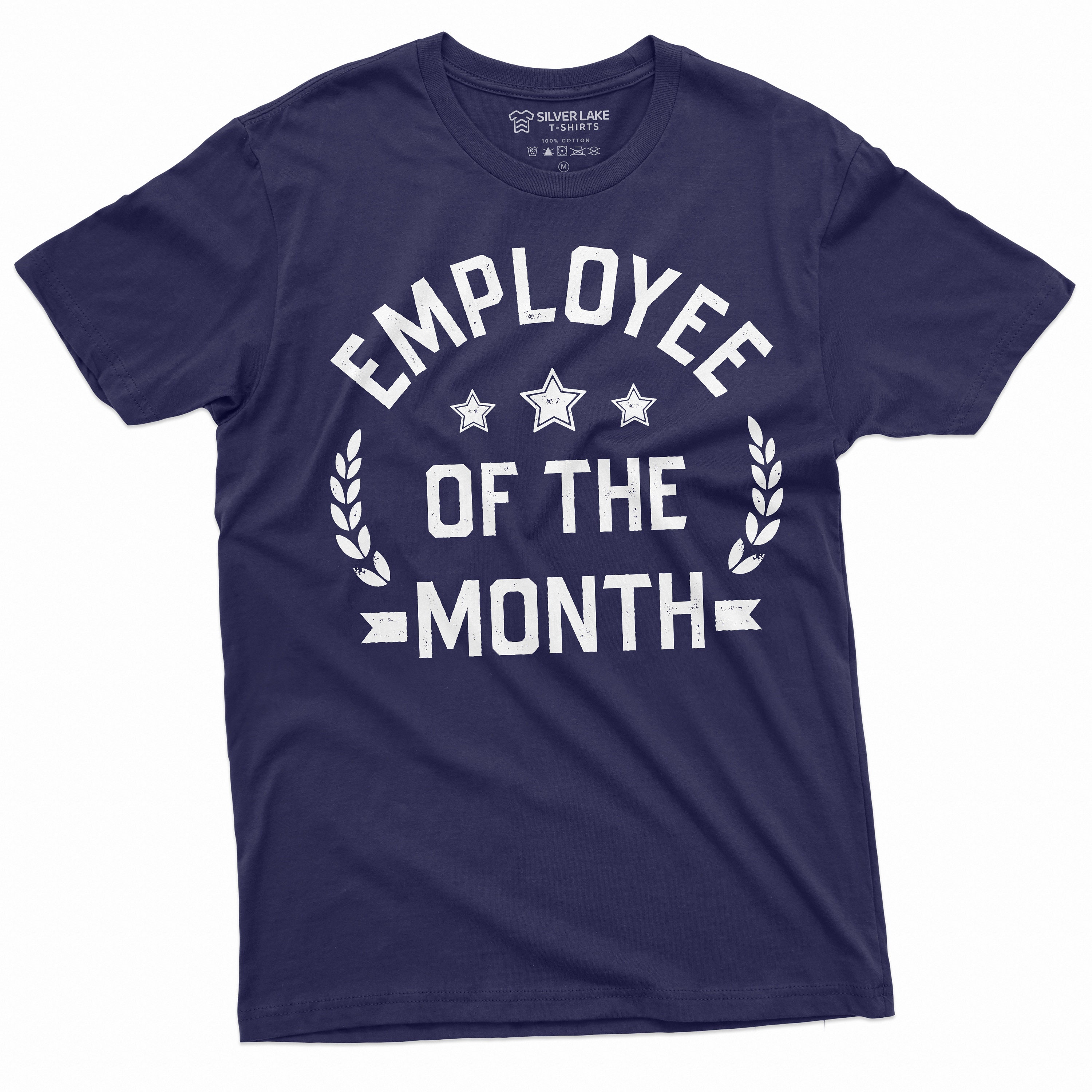 Employee Of The Month T-Shirt Employee Of The Month T-Shirt