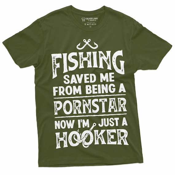 before fishing i was now im just a hooker Mens Fishing Saved Me From Being a Pornstar Funny T Shirt for Him Fishing  Hook Pole Humor Hooker Tee Shirt
