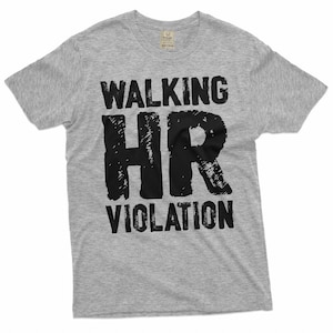 employee funny  T-shirt corporate party humorous walking HR violation motivational sarcasm tee shirt