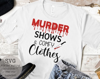 Programas de asesinatos y ropa cómoda SVG / PNG / descargas digitales / programas de asesinatos / crimen verdadero / cricut / descargar / programas de crimen