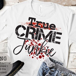 True Crime Junkie PNG/JPG/デジタルダウンロード/真実の犯罪/殺人ミステリー/即時ダウンロード