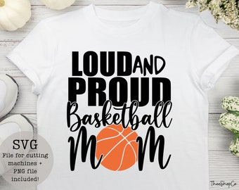 Laute und stolze Basketball Mama SVG PNG/digitale Downloads/sofort Downloads/Basketball svg/sales/cricut/basketball mom svg