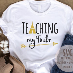 Teaching my tribe SVG PNG/digital downloads/cricut/svg/png/educators/cut files/sublimation