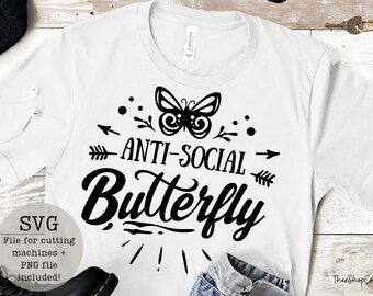 Anti-sozialer Schmetterling SVG PNG/digitaler Download/anti social svg/lustige svg/sofort download/sale/schmetterling svg