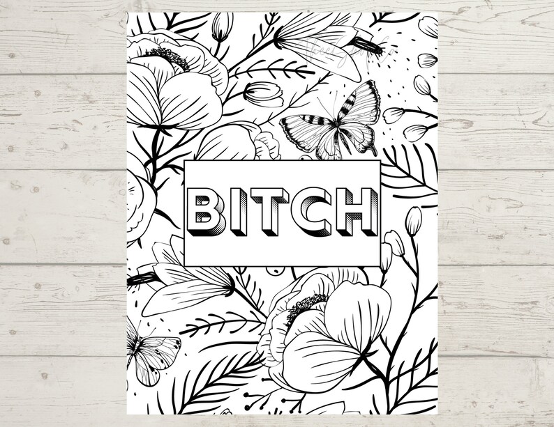 Bitch Coloring Pages/ Printable/ Printable Art/ Digital Art/ Adult ...