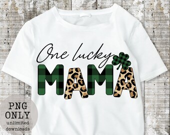 One lucky mama png/digital download/png/celebrations/st patricks day png/holiday png/sublimations png/lucky mama png