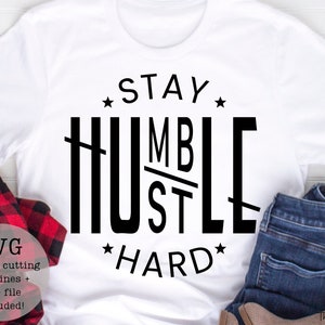 Stay Humble Hustle Hardsvg png/digital downloads/instant downloads/hustler svg/hustler png/sales/downloads/cricut