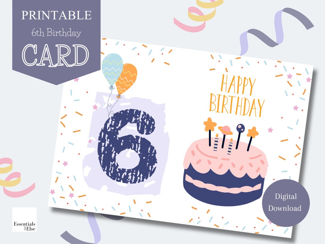 Printable 6th Birthday Card Happy Birthday Card Birthday - Etsy