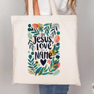 In Jesus Love has a Name Cotton Canvas Colorful Tote Bag Christian Woman Tote Weekender Bag Women College Tote Bag Christian Tote Bag Gifts