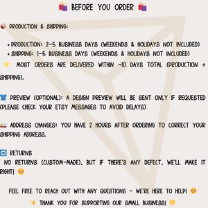 May include: Cream-colored graphic with text: "BEFORE YOU ORDER" and information about production, shipping, previews, address changes, and returns. Includes a thank you message for supporting the small business.