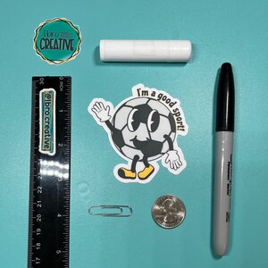 I’m a Good Sport! Soccer Funny Vinyl Sticker | Laptop or Water Bottle ...