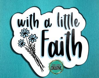 With a Little Faith LDS Primary Song Vinyl Sticker | Christian Scripture Decal | Religious Inspirational Gift | Ministering or YM/YW Handout