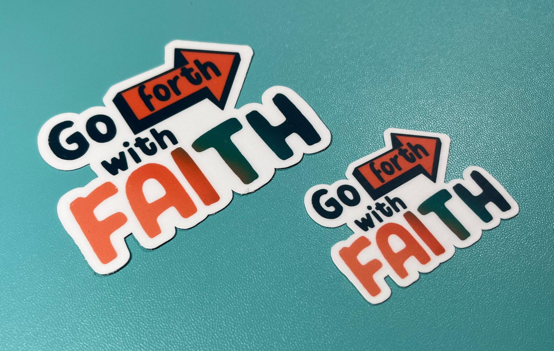Go Forth With Faith Vinyl Sticker