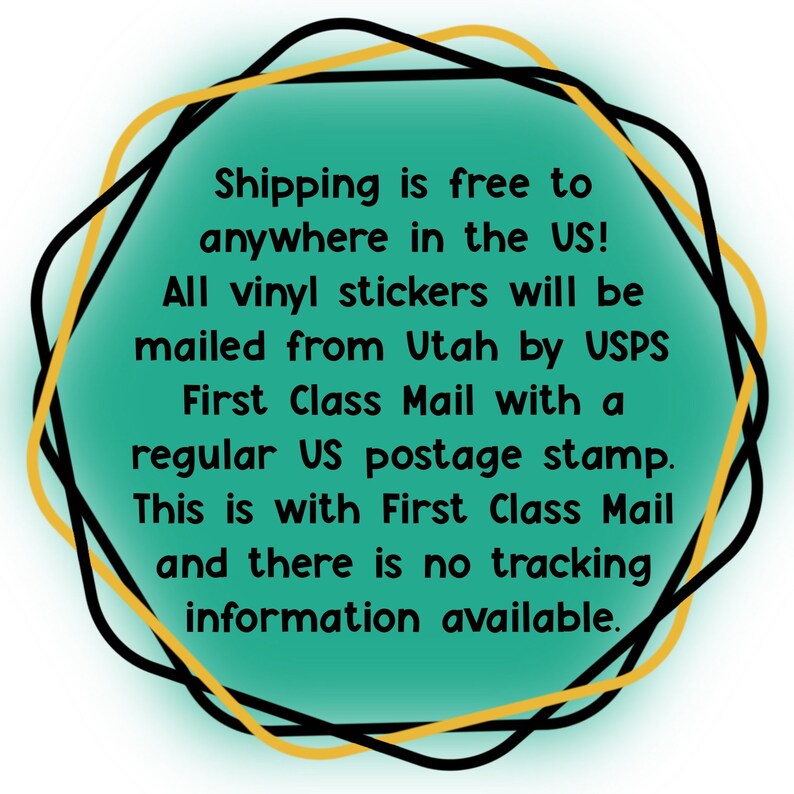 Pode incluir: Um c&iacute;rculo verde turquesa com uma borda preta e dourada. O texto dentro do c&iacute;rculo diz: "O envio &eacute; gratuito para qualquer lugar dos EUA! Todos os adesivos de vinil ser&atilde;o enviados de Utah pelo USPS First Class Mail com um selo postal americano regular. Isso &eacute; com First Class Mail e n&atilde;o h&aacute; informa&ccedil;&otilde;es de rastreamento dispon&iacute;veis."