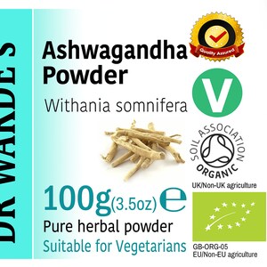 May include: A 100g (3.5oz) bag of organic Ashwagandha powder, a pure herbal powder suitable for vegetarians. The bag features a green and white label with the brand name "DR WAKDE'S" and the text "Withania somnifera". The image also includes several certifications, including "Quality Assured", "Soil Association Organic", and "EU/Non-EU agriculture".
