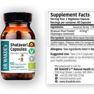 May include: A brown glass bottle with a white label that reads "DR WAKDE'S Shatavari Capsules Asparagus racemosa 60 Veg Capsules Food Supplement Suitable for Vegetarians". The bottle contains brown capsules and has a green and white sticker with the words "Soil Association Organic".