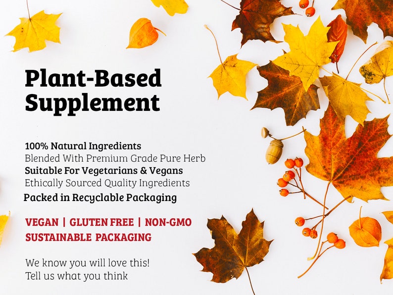 May include: Plant-based supplement with 100% natural ingredients, blended with premium grade pure herb. Suitable for vegetarians and vegans. Ethically sourced quality ingredients. Packed in recyclable packaging. Vegan, gluten free, non-GMO, sustainable packaging.