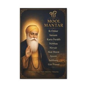 May include: A vertical poster featuring a portrait of Guru Nanak Dev Ji with a golden turban and beard, his hand raised in blessing. The text MOOL MANTAR and its verses are printed in gold on a dark background, including Ik Onkar and Gur Prasad.