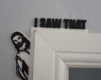 Jesus Door Frame Sitter I Saw That Gift, Funny Christian Home Decor, Catholic Faith Gift,