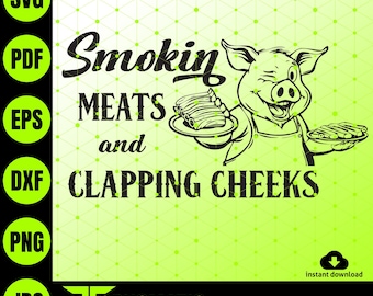 Smokin Meats SVG Funny Grill Cut File for BBQ Lovers Birthday Gift & Gag Party Design Clipart