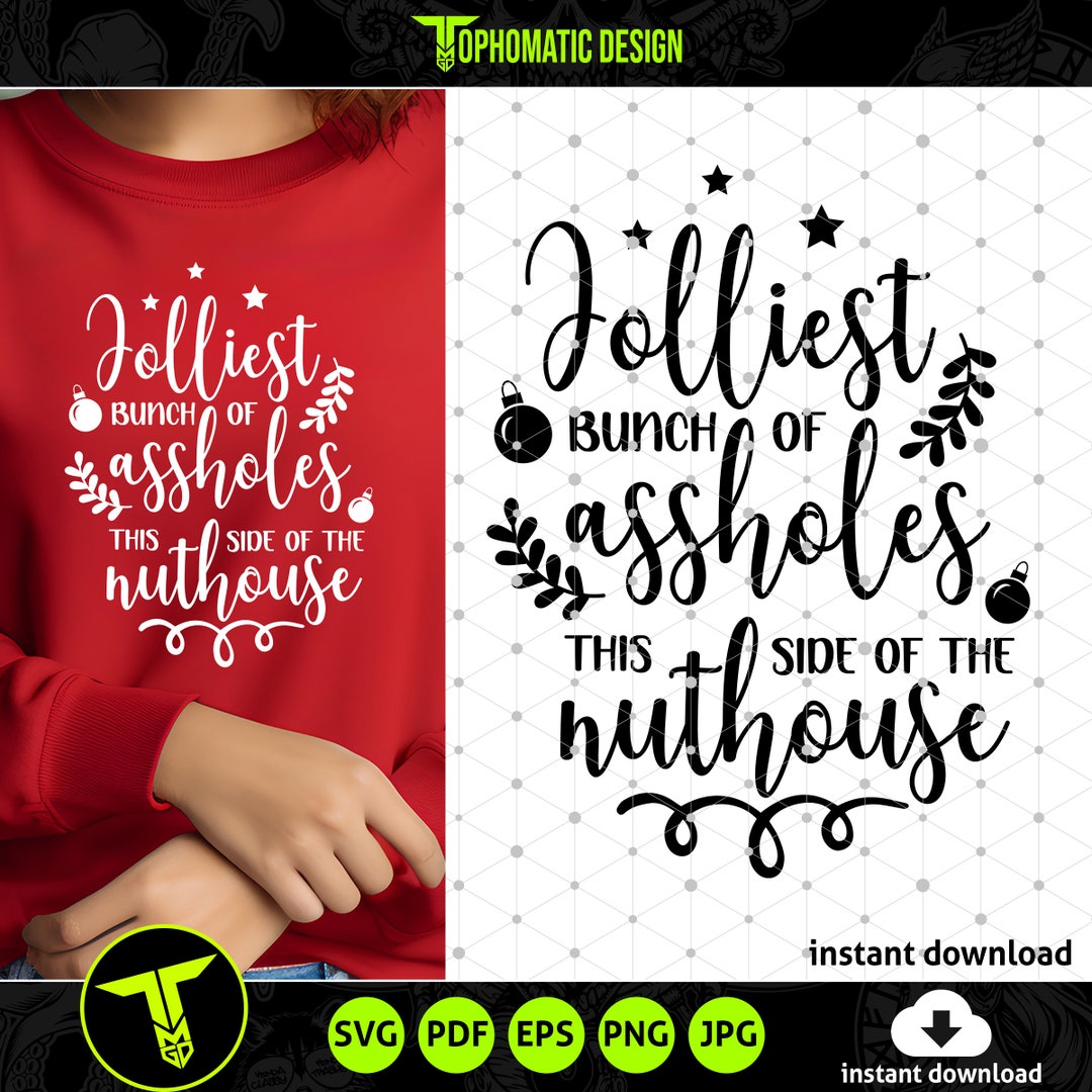Funny Christmas Vacation SVG, Jolliest Bunch of Assholes Design ...