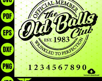 Old Balls Club SVG Design - Lustiges Geburtstagsgeschenk (Instant Download)