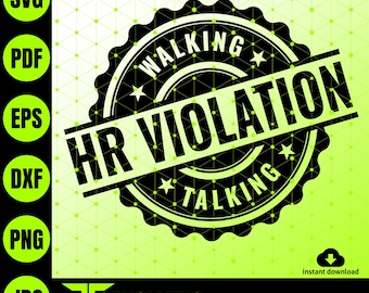 Funny Walking Talking HR Violation SVG Stamp Design, Funny Gag Gifts, Coworker Gift Ideas