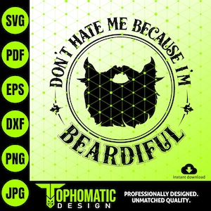 No me odies porque soy Beardiful SVG, Camisa divertida SVG, amante de la barba SVG, hombres Beardiful SVG,