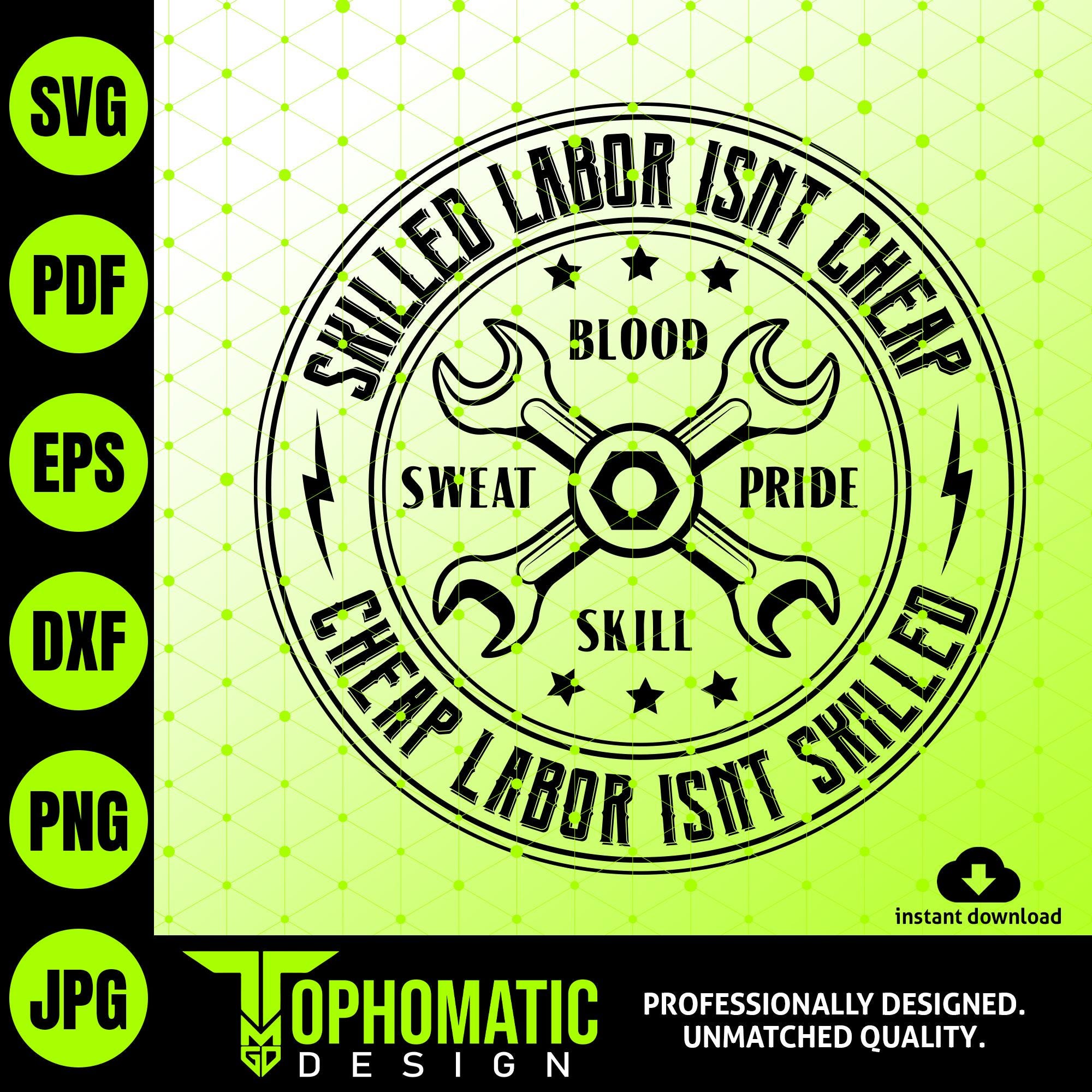 Skilled Labor Isn't Cheap, Cheap Labor Isn't Skilled SVG, Blue Collar SVG design, Union Workers SVG