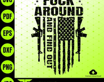 FAAFO American Flag SVG, Patriotic Shirt Design, 2nd Amendment, DTF Cricut (Digital Download