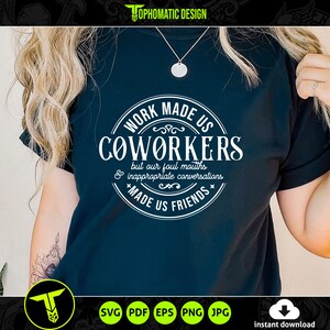 Work Made Us Coworkers SVG, Funny Coworker SVG, Work Husband, Work Wife ...