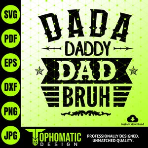 Dada daddy dad bruh svg, Father&#39;s Day svg, Funny Dad svg, Birthday Dad svg, Dad svg, Vintage birthday svg