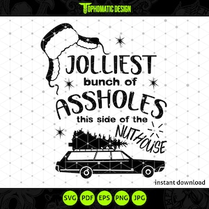 Jolliest Bunch of Assholes SVG, Funny Christmas Vacation Design ...