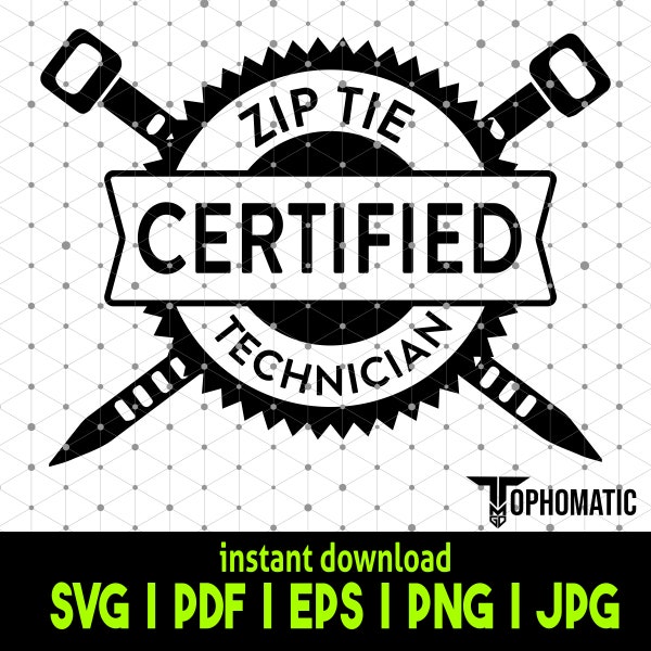 Certified Zip Tie Technician SVG Stamp Design, Funny Coworker SVG, funny quotes svg, zip tie svg