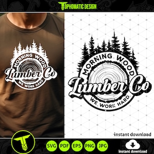 Morning Wood Lumber Co SVG - Rolig skämt, födelsedag eller presentidé för speciella tillfällen - Direkt nedladdning