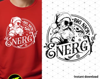 Big Nick Energy SVG, Funny Christmas Shirt, Santa DTF, Cricut Holiday (Digital Download)