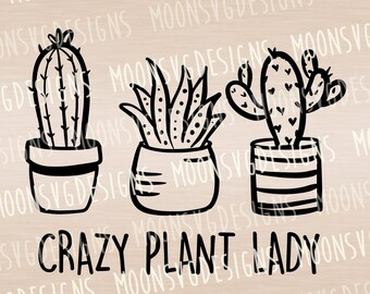 Crazy plant lady SVG, Suckulenter SVG, Kaktus, Stryk-på-fil, Klipp-fil för personligt och kommersiellt bruk