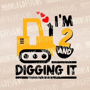 I'm 2 and digging it SVG, 2 Jahre alte SVG, Second Birthday SVG, Plotterdatei zum aufbügeln, Plotterdatei für kommerzielle Nutzung