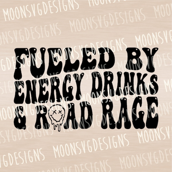 Fueled by energy drinks and road rage Svg, Coffee SVG, Mom life SVG, Funny SVG, iron on file, Cut file for personal and commercial use.