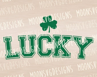 Lucky SVG, St Patrick SVG, Shamrock SVG, iron on file, Cut file for personal and commercial use.