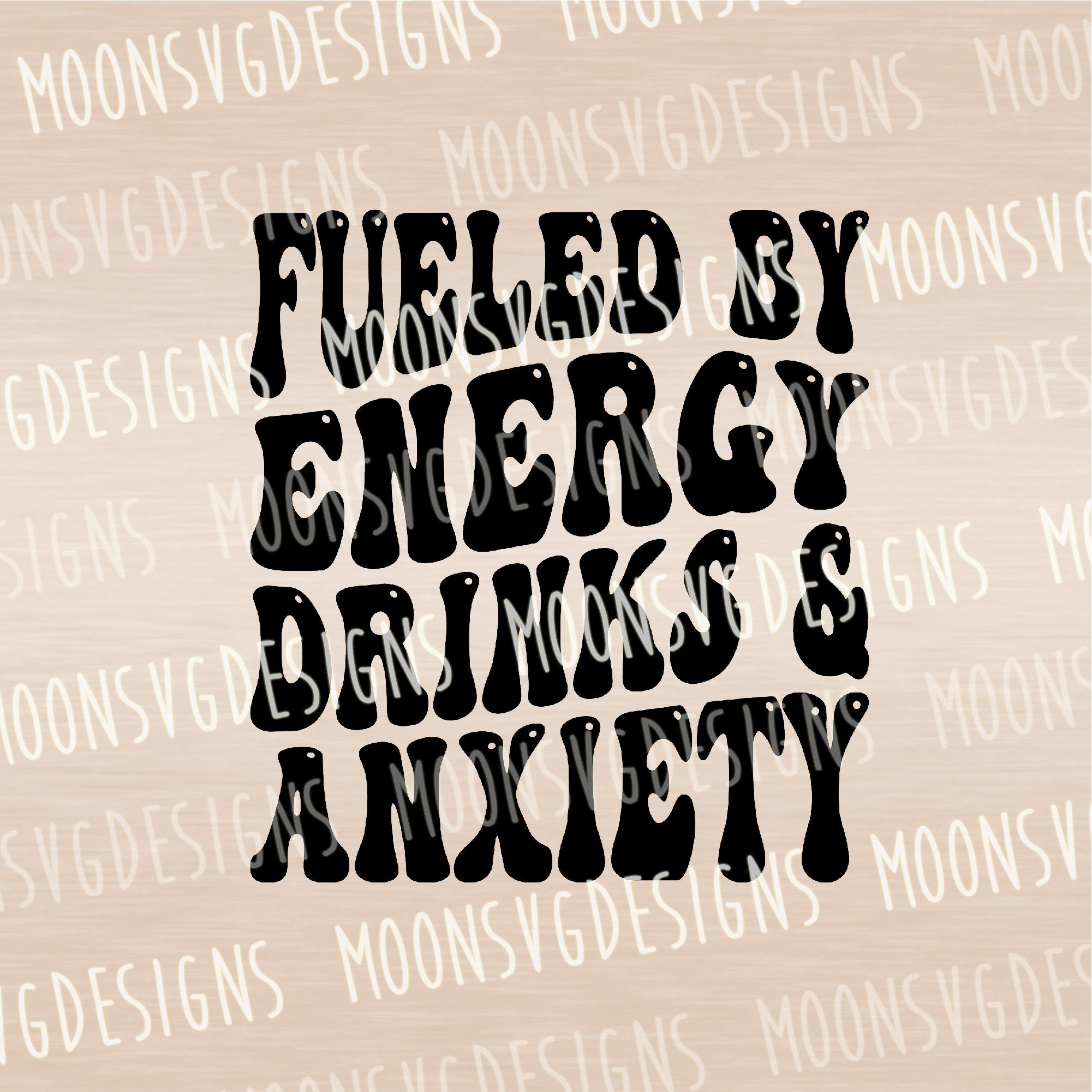 Fueled by Energy Drinks and Anxiety SVG Mom Life SVG Funny Etsy