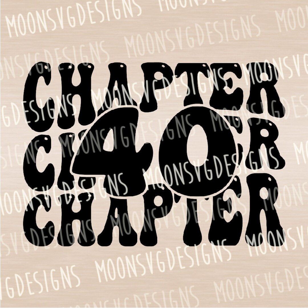 Chapter 40 SVG: 40th Birthday Shirt Iron on (digital File) - Etsy
